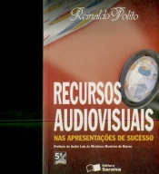 Recursos Audiovisuais Nas Apresentações De Sucesso (5ª Ed.)