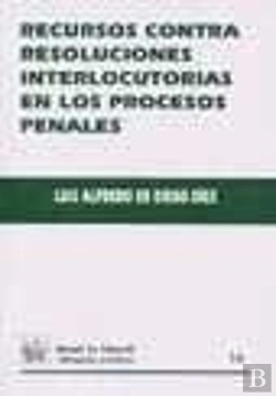 Bertrand.pt - Recursos Contra Resoluciones Interlocutorias En Los Procesos Penales