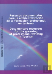 Recursos Documentales Para La Ambientalización De La Formación Profesional En Turismo