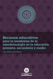Recursos Educativos Para La Enseñanza De La Nanotecnología En La Educación Primaria, Secundaria Y Media