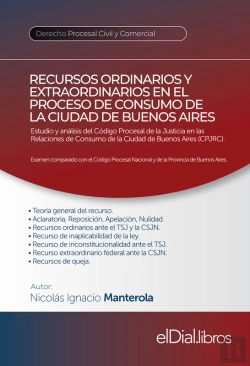 Bertrand.pt - Recursos Ordinarios Y Extraordinarios En El Proceso De Consumo De La Ciudad De Buenos Aires