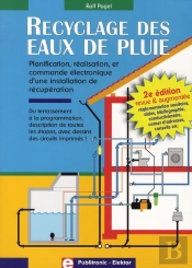 Recyclage Des Eaux De Pluie ; Planification, Réalisation Et Commande Électronique