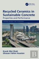 Recycled Ceramics In Sustainable Concrete