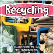 Recycling: Discover Pictures And Facts A