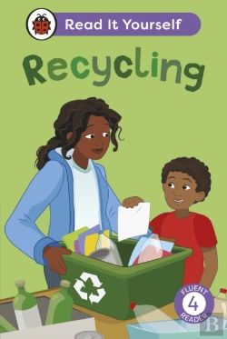 Bertrand.pt - Recycling: Read It Yourself - Level 4 Fluent Reader
