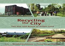 Recycling The City Â€“ The Use And Reuse Of Urban Land
