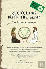 Recycling With The Mind: The Art Of Medi