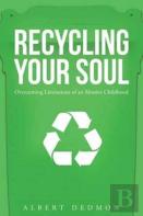 Recycling Your Soul