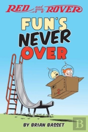 Red And Rover: Fun'S Never Over