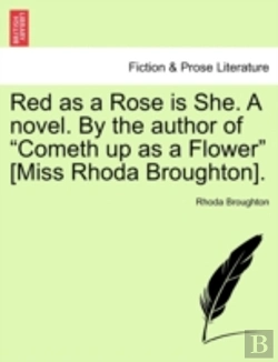 Bertrand.pt - Red As A Rose Is She. A Novel. By The Au