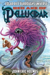Red Axe Of Pellucidar (Edgar Rice Burroughs Universe)