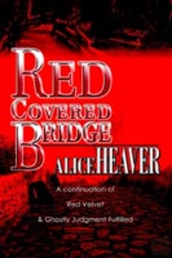 Bertrand.pt - Red Covered Bridge:A Continuation Of Red Velvet And Ghostly Judgment Fulfilled