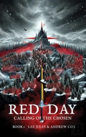 Red Day - Book One - The Calling Of The Chosen