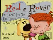 Red e Rover: Um Rapaz, Um Cão, Um Tempo, Um Sentimento