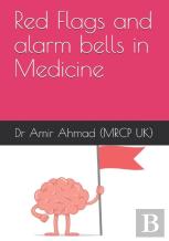 Red Flags And Alarm Bells In Medicine