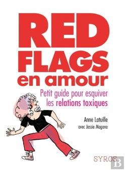 Bertrand.pt - Red Flags En Amour : Petit Guide Pour Esquiver Les Relations Toxiques