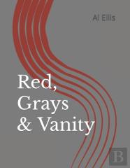 Red, Grays & Vanity
