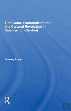 Bertrand.pt - Red Guard Factionalism And The Cultural Revolution In Guangzhou (Canton)
