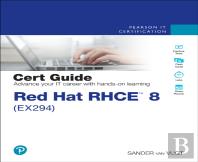 Red Hat Rhce 8 (Ex294) Cert Guide