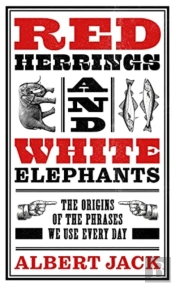 Red Herrings And White Elephants