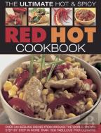 Red Hot!: A Cook'S Encyclopedia Of Fire And Spice