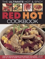 Red Hot!: A Cook'S Encyclopedia Of Fire And Spice