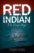 Red Indian The Final Days