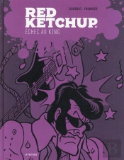 Red Ketchup Echec Au King