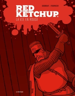 Bertrand.pt - Red Ketchup T.1 ; La Vie En Rouge