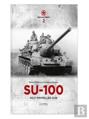 Red Machines 2: Su-100 Self-Propelled Gun