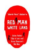 Red Man, White Land