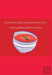 Red Recipes From The Rainbow Kitchen
