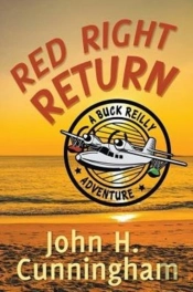 Red Right Return (Buck Reilly Adventure Series)