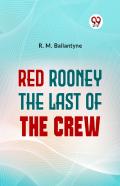Red Rooney The Last Of The Crew