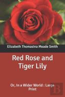 Red Rose And Tiger Lily