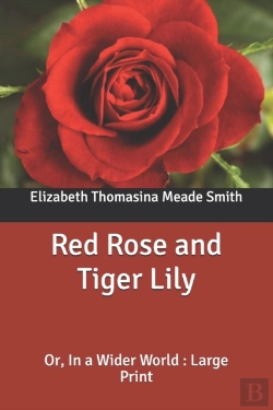 Bertrand.pt - Red Rose And Tiger Lily