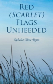Red  Scarlet  Flags Unheeded