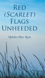 Red  Scarlet  Flags Unheeded