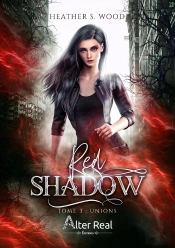 Red Shadow - T03 - Unions - Red Shadow #3