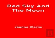 Red Sky And The Moon