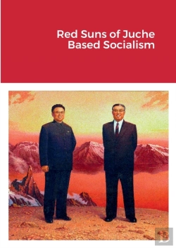 Bertrand.pt - Red Suns Of Juche- Based Socialism