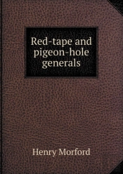 Red-Tape And Pigeon-Hole Generals
