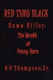 Red Thru Black: Dawn Killer