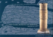 Red Viaria Romana En Hispania. Siglo I-Iv D. C., La