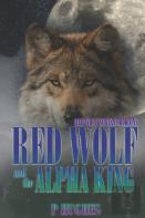 Red Wolf And The Alpha King