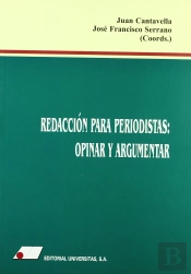 Redacción Para Periodistas : Opinar Y Argumentar