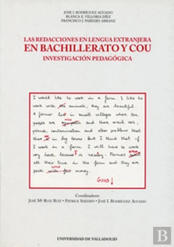 Bertrand.pt - Redacciones En Lengua Extranjera En Bachillerato Y Cou, Las. Investigación Pedagógica