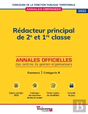 Rédacteur Principal De 2e Et 1re Classe 2021 : Examens D'Avancement De Grade Et De Promotion Interne