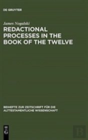 Redactional Processes In The Book Of The Twelve