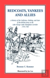 Redcoats, Yankees And Allies